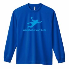 Handball is our Life シュート  ロンT 長袖Tシャツ 練習着 ドライ メイン写真