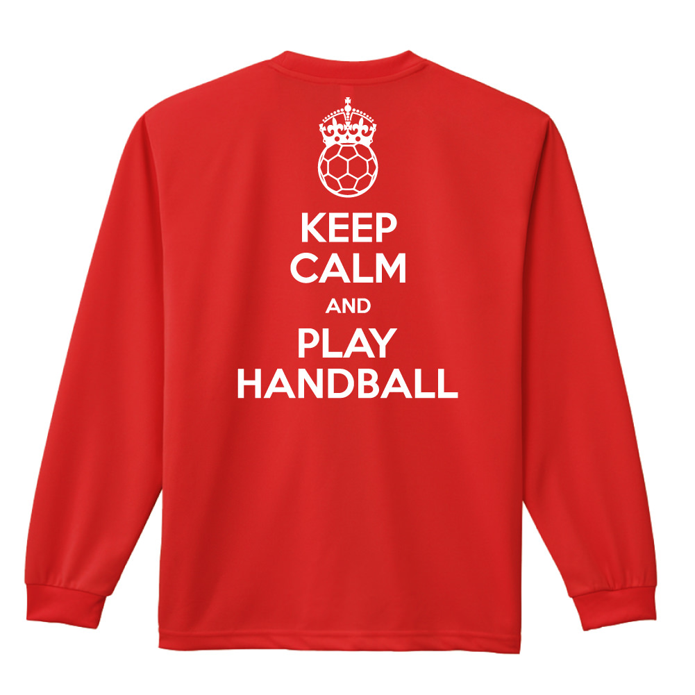 keep calm and play handball 長袖ドライtシャツ ハンドボール専門t